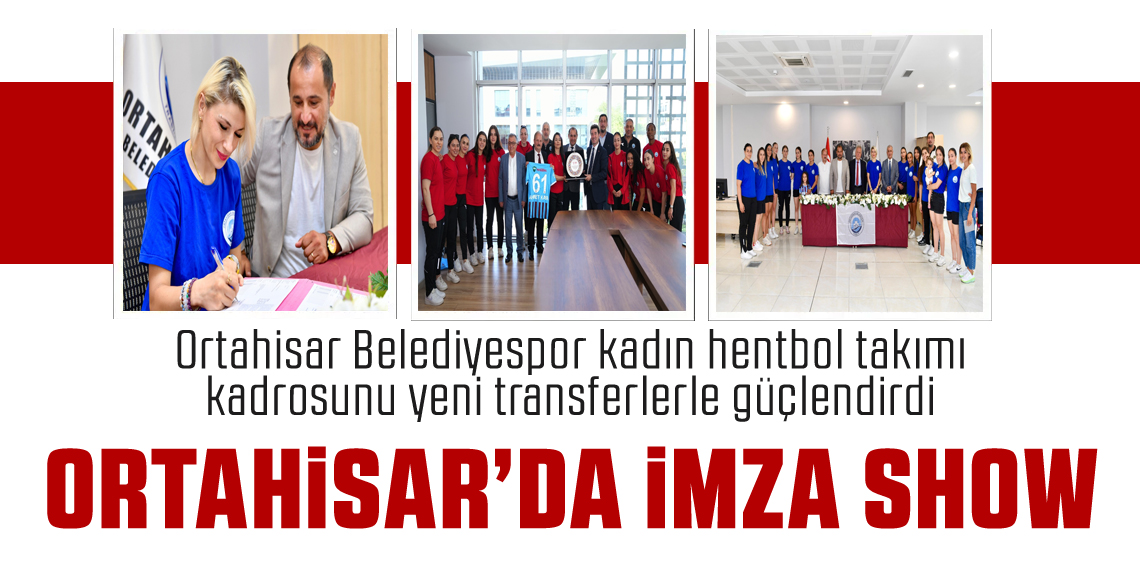 Ortahisar Kadın Hentbol Takımı Güçlendirildi