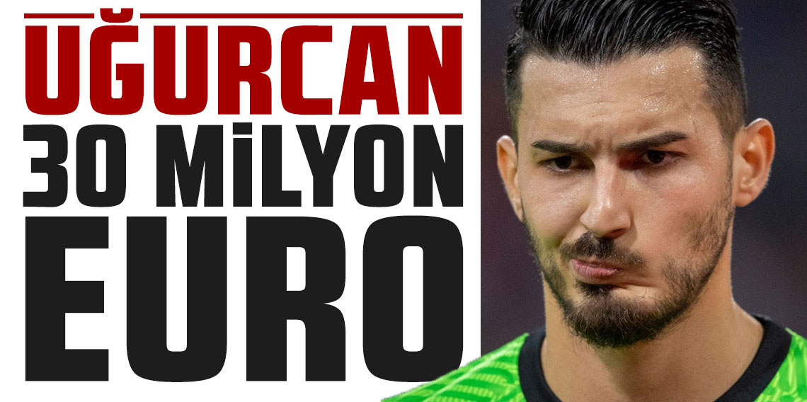 Canlı yayında flaş sözler: 'Uğurcan en az 30 milyon Euro'dur'