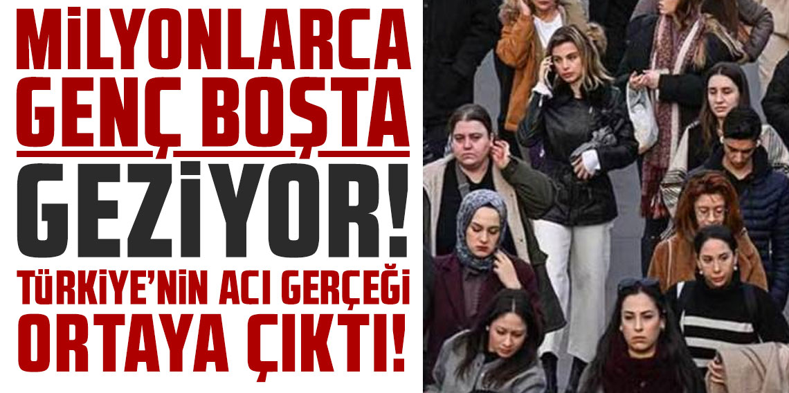 Milyonlarca genç boşta geziyor: Türkiye’nin acı gerçeği ortaya çıktı!