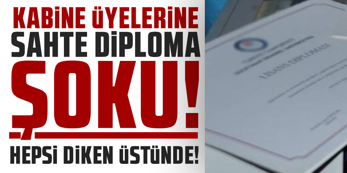 Kabine üyelerine sahte diploma şoku! Hepsi diken üstünde