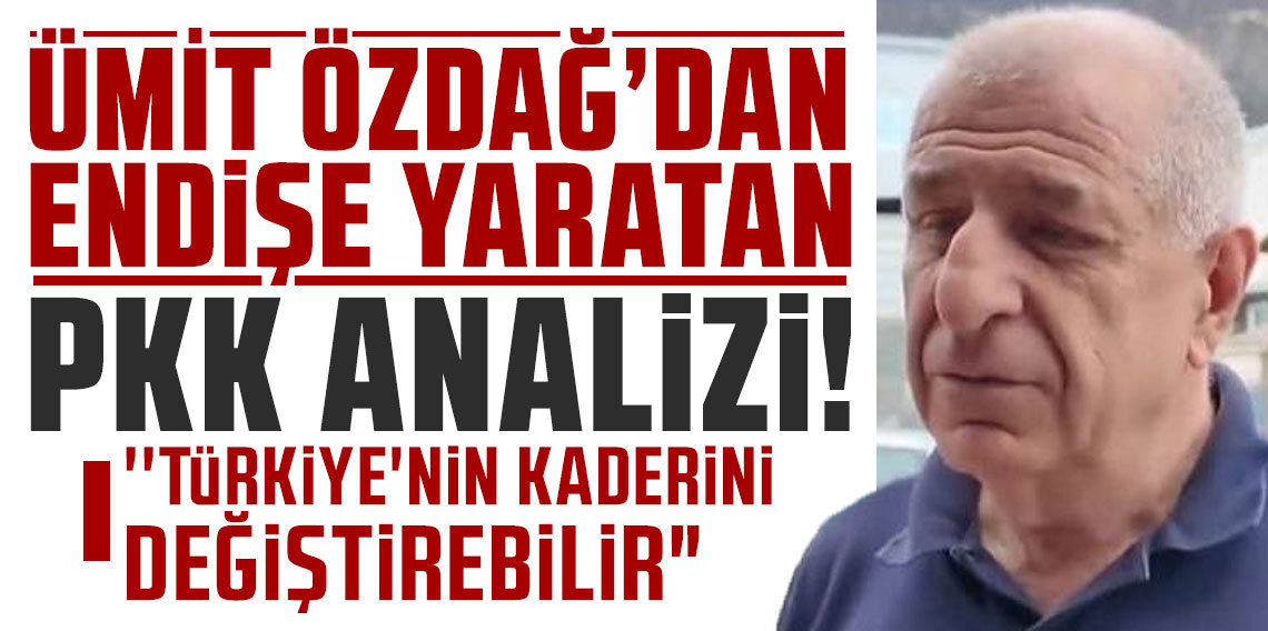 Ümit Özdağ'dan endişe yaratan PKK analizi!