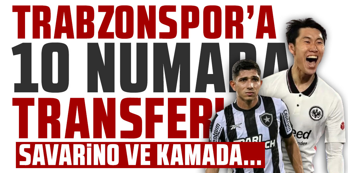 Trabzonspor'un gözü 10 numara transferinde! Savarino ve Kamada...