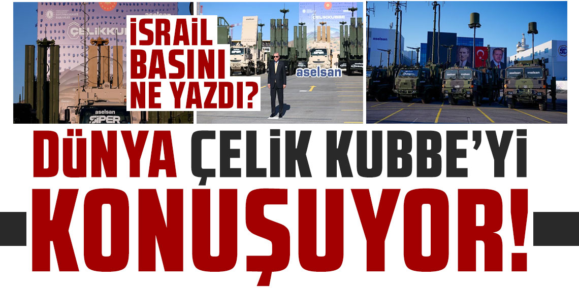 Erdoğan'ın tanıttığı Çelik Kubbe hava savunma sistemi dünya basınında yankı uyandırdı
