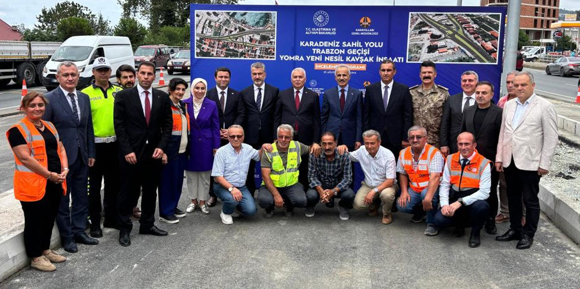 Bakan Uraloğlu'ndan Yomra yeni nesil kavşak inşaatında inceleme