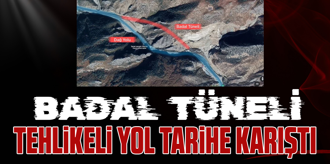 Badal Tüneli hakkında ortaya atılan iddialar asılsız çıktı