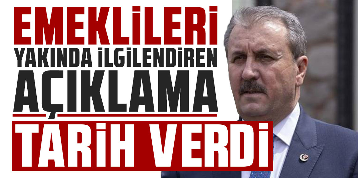BBP lideri Mustafa Destici'den emeklileri yakından ilgilendiren açıklama! Tarih verdi