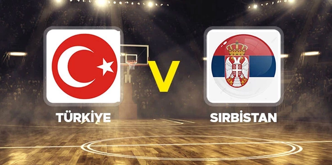 Türkiye - Sırbistan maçı 21.15'te TRT Spor’da