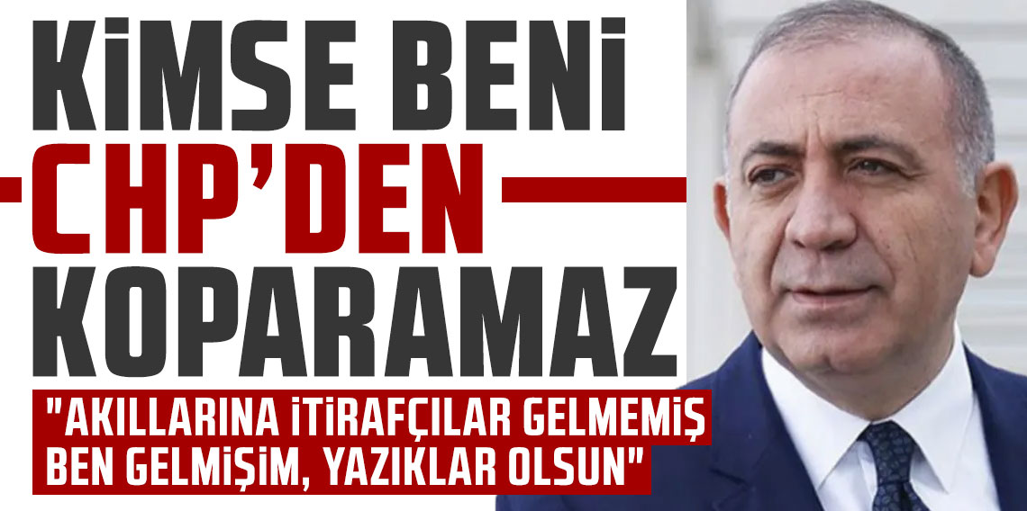 Gürsel Tekin: Kimse beni CHP’den koparamaz
