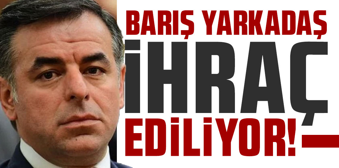 CHP'den Barış Yarkadaş hamlesi! İhraç ediliyor!