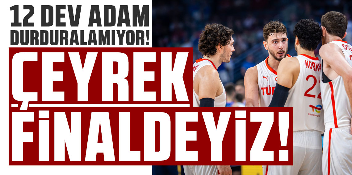 Çeyrek finaldeyiz! A Milli Erkek Basketbol Takımı, İsveç'i yıktı