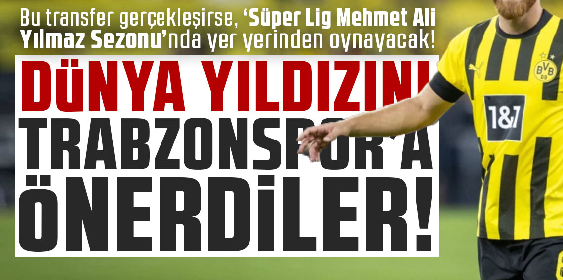 Bu transfer gerçekleşirse, ‘Süper Lig Mehmet Ali Yılmaz Sezonu’nda yer yerinden oynayacak! DÜNYA YILDIZINI TRABZONSPOR’A ÖNERDİLER!