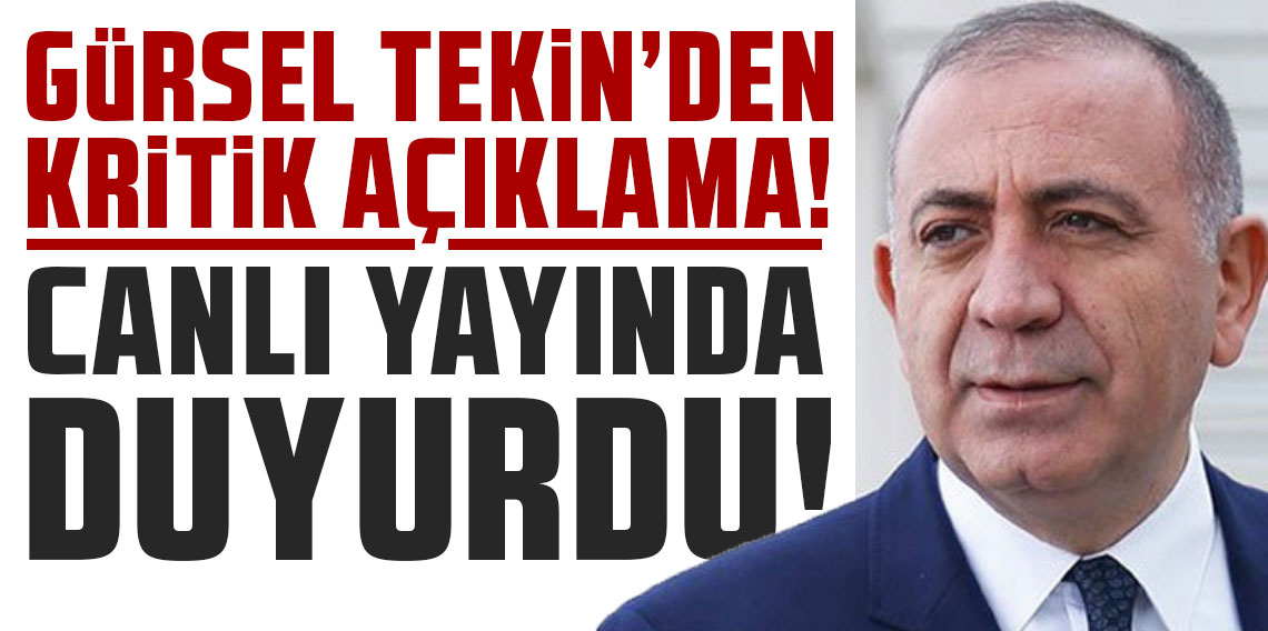 Gürsel Tekin'den kritik açıklama! Canlı yayında ilk kez duyurdu
