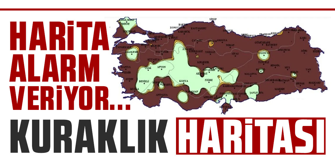 Türkiye'de kuraklık riski sürüyor!