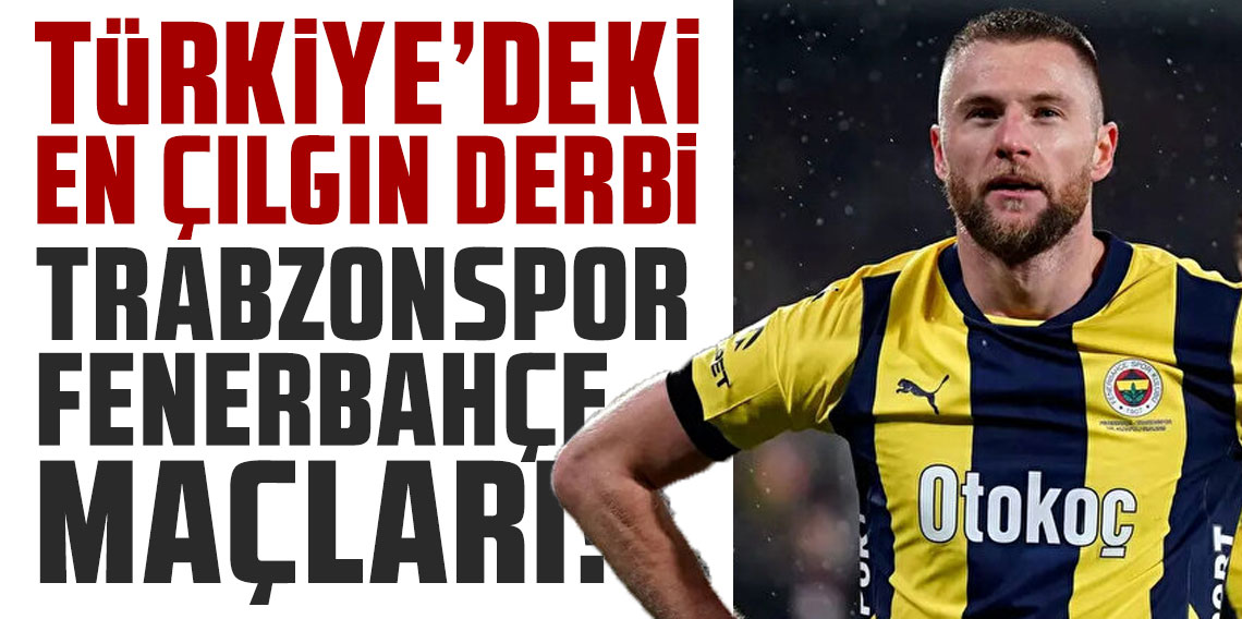 TÜRKİYE’DEKİ EN ÇILGIN DERBİ, TRABZONSPOR-FENERBAHÇE MAÇI!