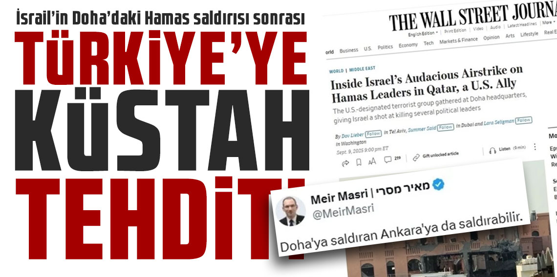 İsrail’in Doha’daki Hamas saldırısı sonrası Türkiye’ye küstah tehdit