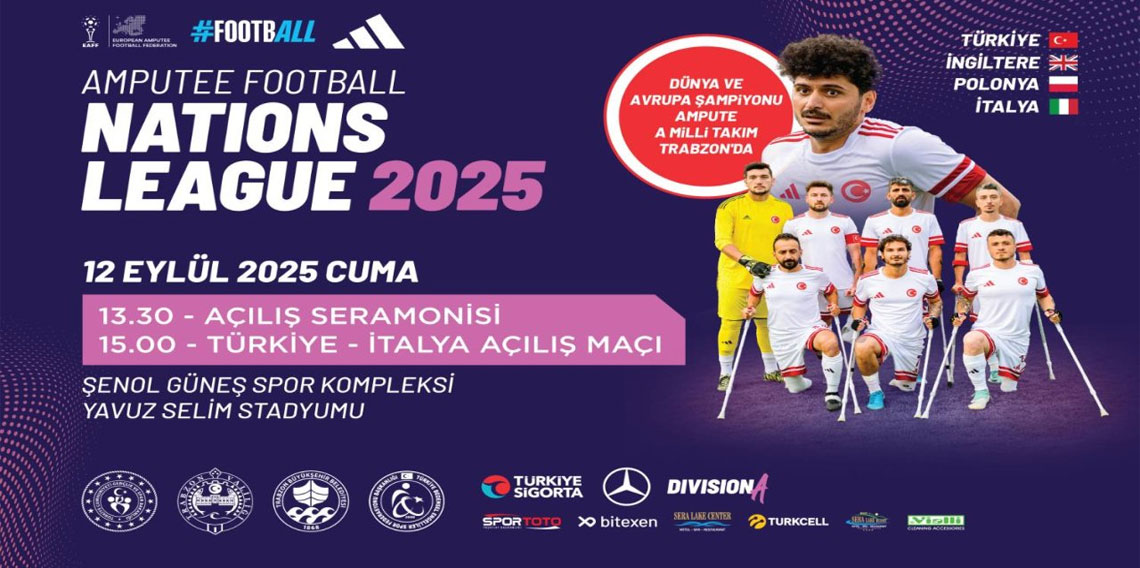 Trabzon’da Muhteşem Şölen! Avrupa, Ampute Ligi yarın başlıyor