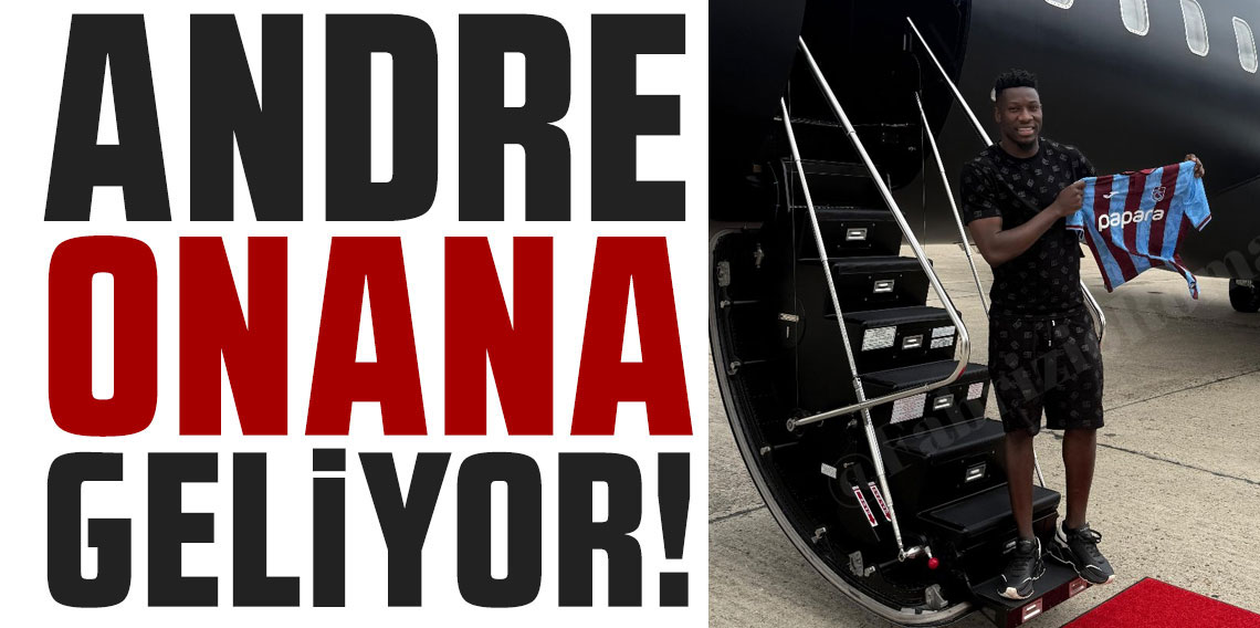 TRABZON, ONANA’YI BEKLİYOR! KARNAVAL HAVASINDA KARŞILAMA OLACAK