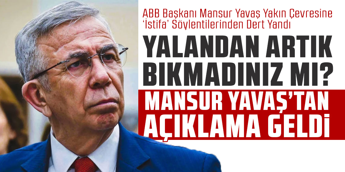 'İstifa' iddialarını yalanladı: 'Mansur Yavaş’ın yakın çevresi' yalanlarından artık bıkmadınız mı?