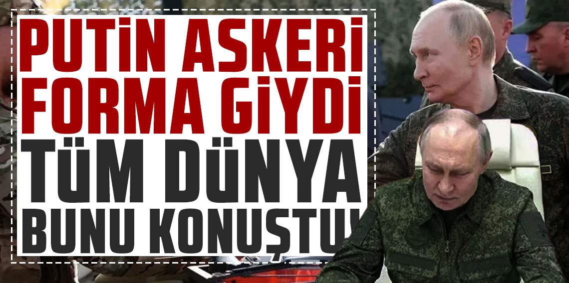 Putin askeri forma giydi tüm dünya bunu konuştu!