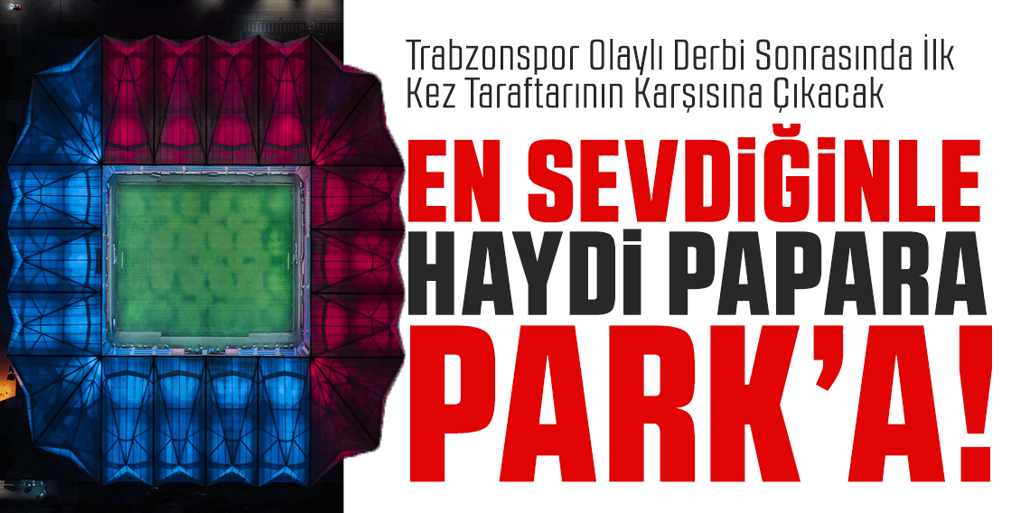 Trabzonspor taraftarı Akyazı tribünlerini dolduracak
