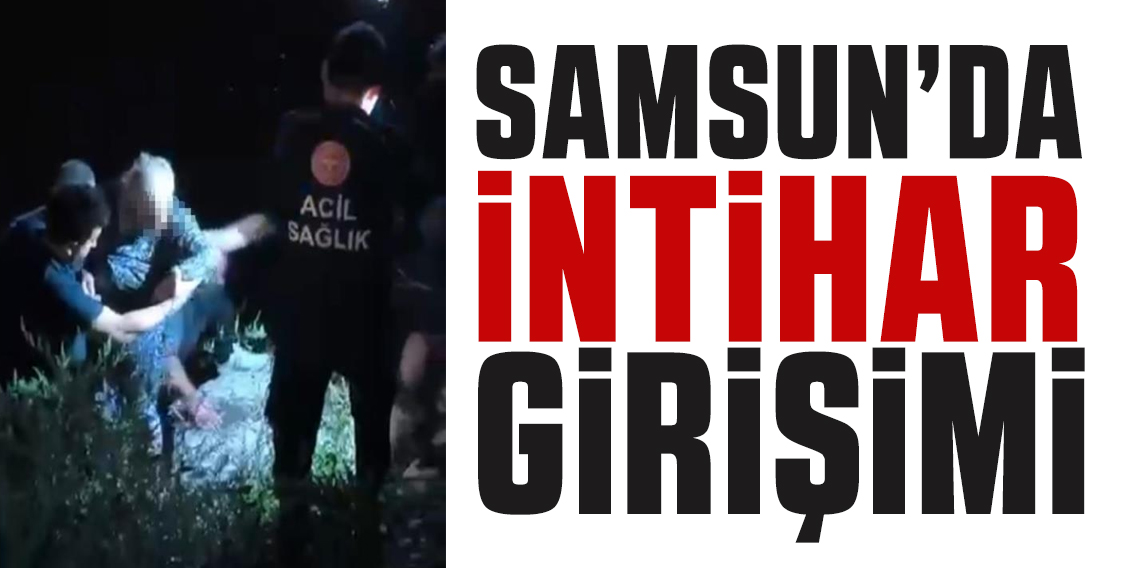 Samsun'da ırmakta intihar girişimi
