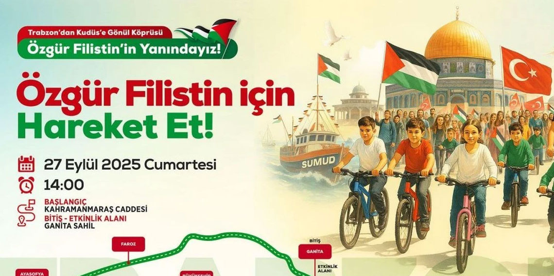 Trabzon’dan Gazze’ye destek! “Özgür Filistin İçin Hareket Et”