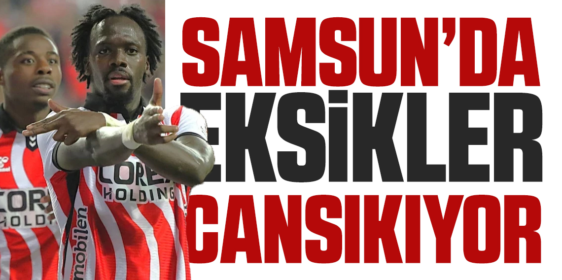 4 eksikli Samsunspor, Gaziantep’te galibiyet arıyor