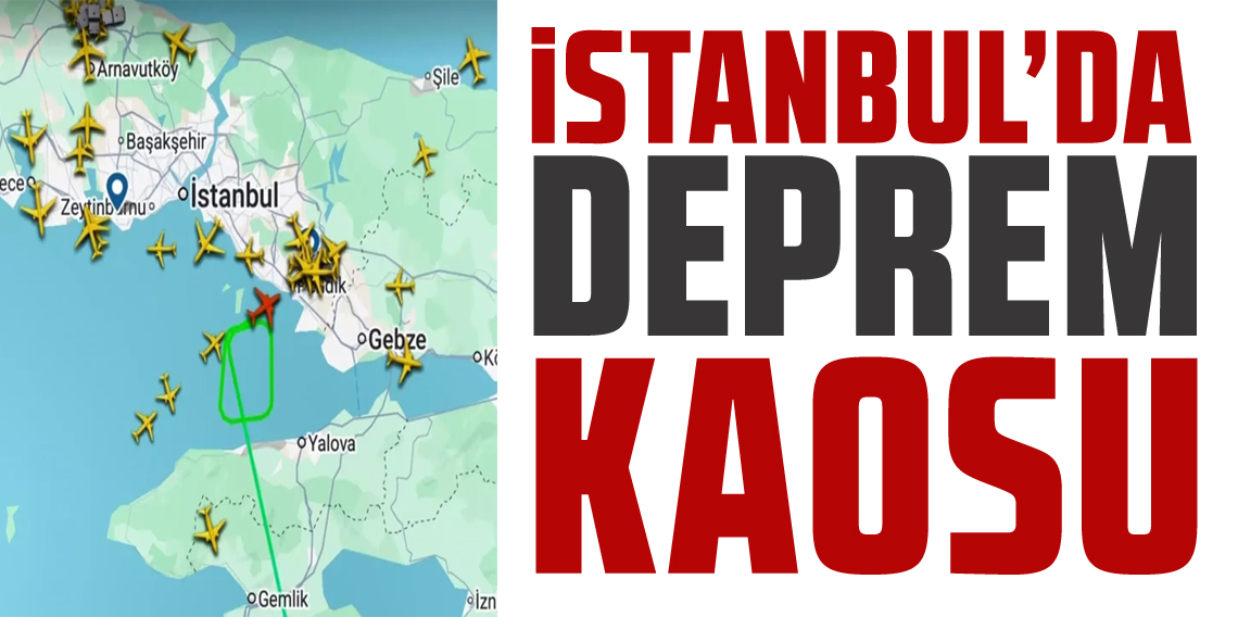 Deprem İstanbul'da hava trafiğini felç etti! 