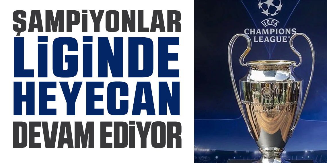 Şampiyonlar Ligi’nde ‘DEV’ maçlar! 2’nci haftanın perdesi açılıyor