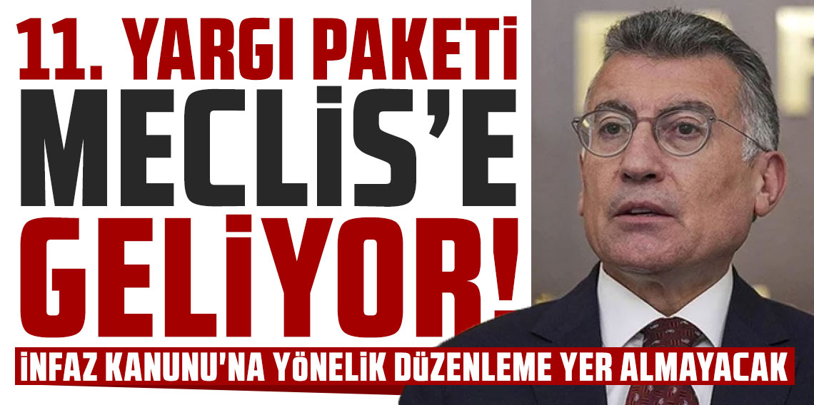 11. Yargı Paketi Meclis'e geliyor: Suça sürüklenen çocuklara ilişkin açıklama