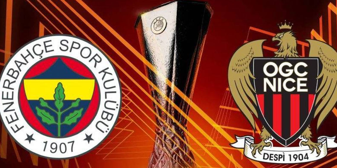 Fenerbahçe - Nice maçının muhtemel 11'leri