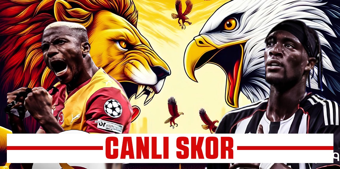 Galatasaray: 0 - Beşiktaş: 0 (CANLI SKOR) 