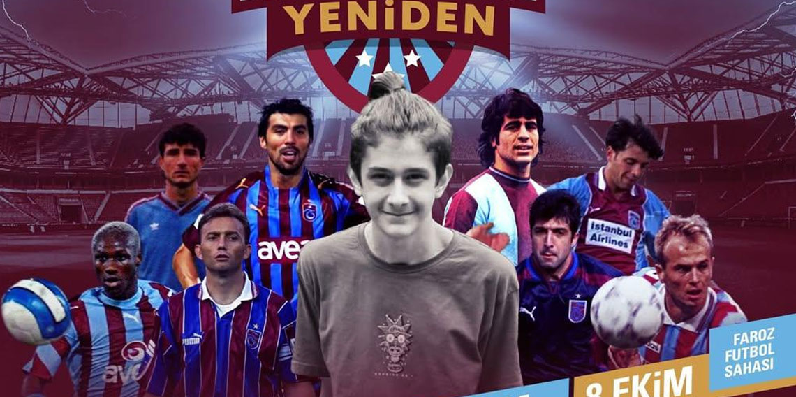 Trabzon'un efsaneleri sahaya çıkıyor