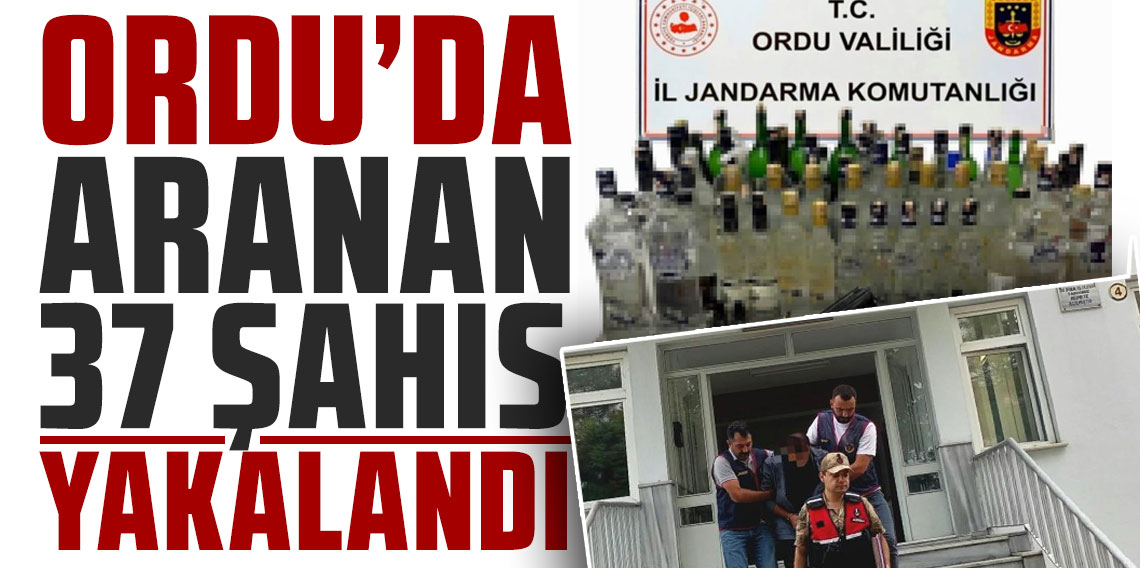 Ordu'da aranan 37 şahıs yakalandı