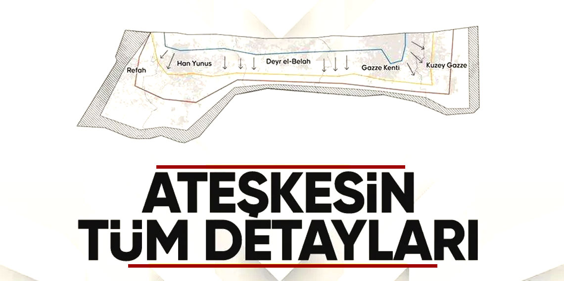 Gazze'de ateşkesten detaylar: Türkiye'nin de olduğu ortak komite denetleyecek