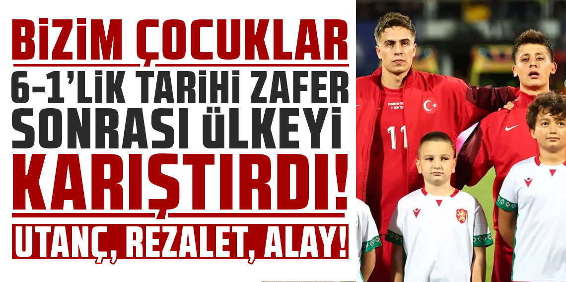 6-1'lik maç sonrası Bulgaristan'da ortalık karıştı: Utanç, rezalet, alay