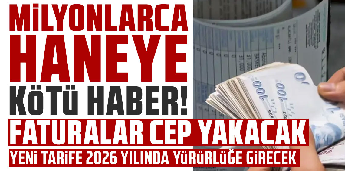 Elektrikte yeni dönem! Faturalar cep yakacak