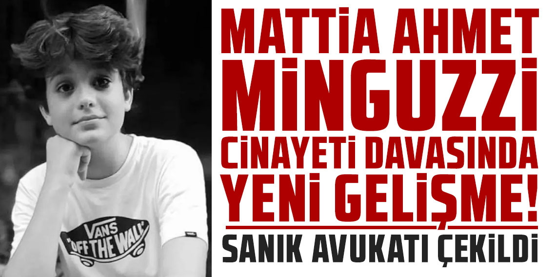 Mattia Ahmet Minguzzi cinayeti davasında yeni gelişme: Sanık avukatı çekildi