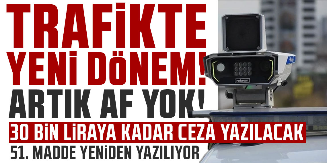 Hız sınırında yüzde 10 tolerans kalkıyor! Artık af yok, 30 bin liraya kadar ceza yazılacak