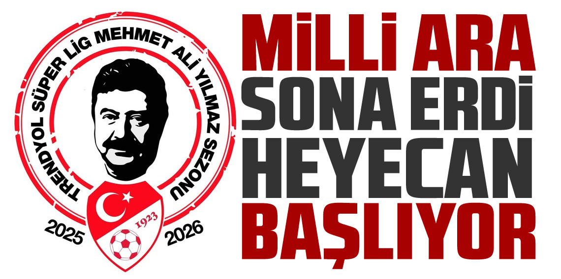 Milli ara sona erdi! Süper Lig’de 9. hafta başlıyor – İşte maç programı