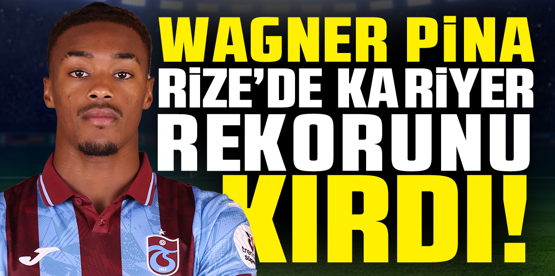 Wagner Pina Rize'de Kariyer Patlaaması Yaptı