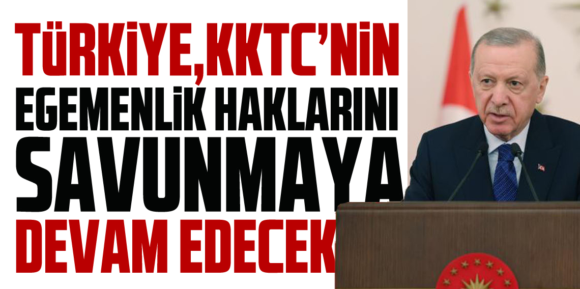 Cumhurbaşkanı Erdoğan: 