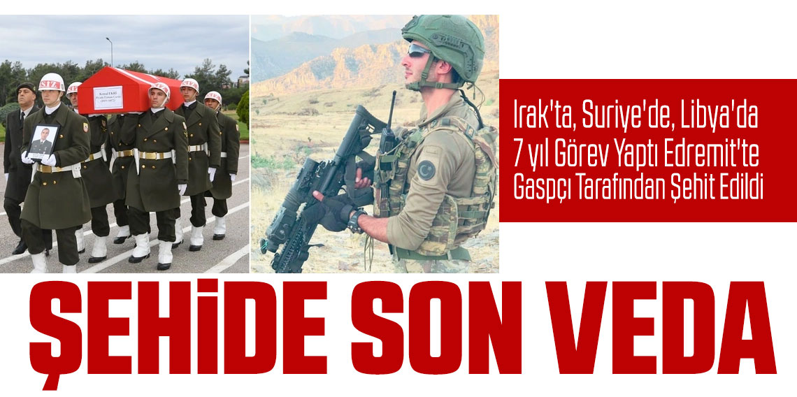 Irak'ta, Suriye'de, Libya'da 7 yıl görev yaptı Edremit'te gaspçı tarafından şehit edildi