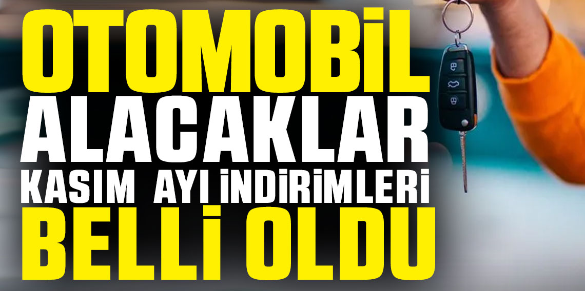 Kasım’da otomobil fiyatları düşüyor!