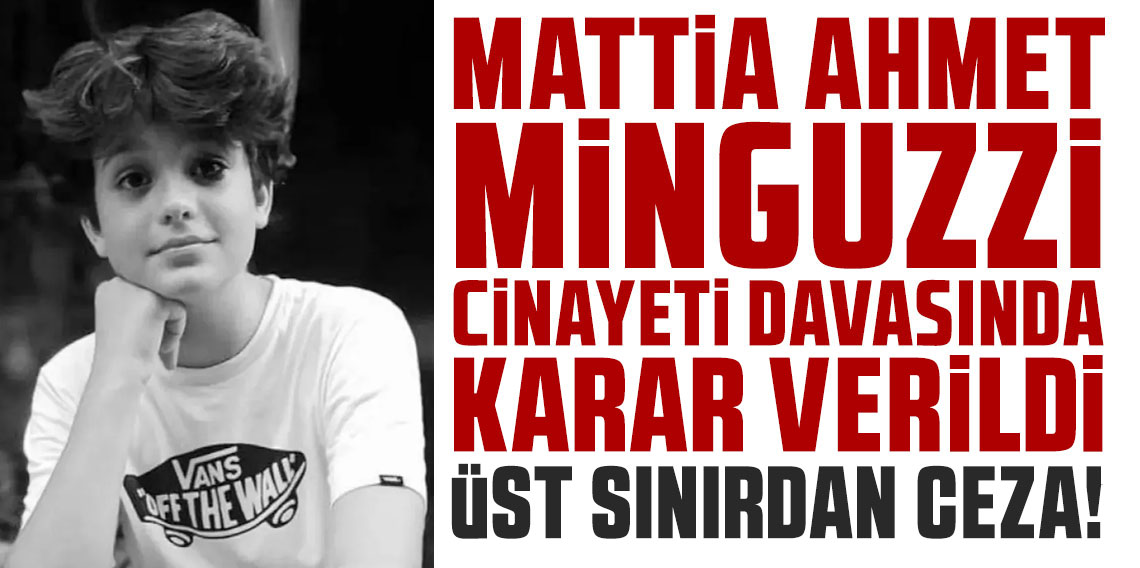 Mattia Ahmet Minguzzi davasında karar açıklandı!