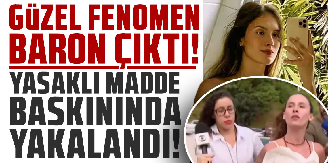 Brezilyalı fenomenin foyası ortaya çıktı! Yasaklı madde baskınında yakalandı
