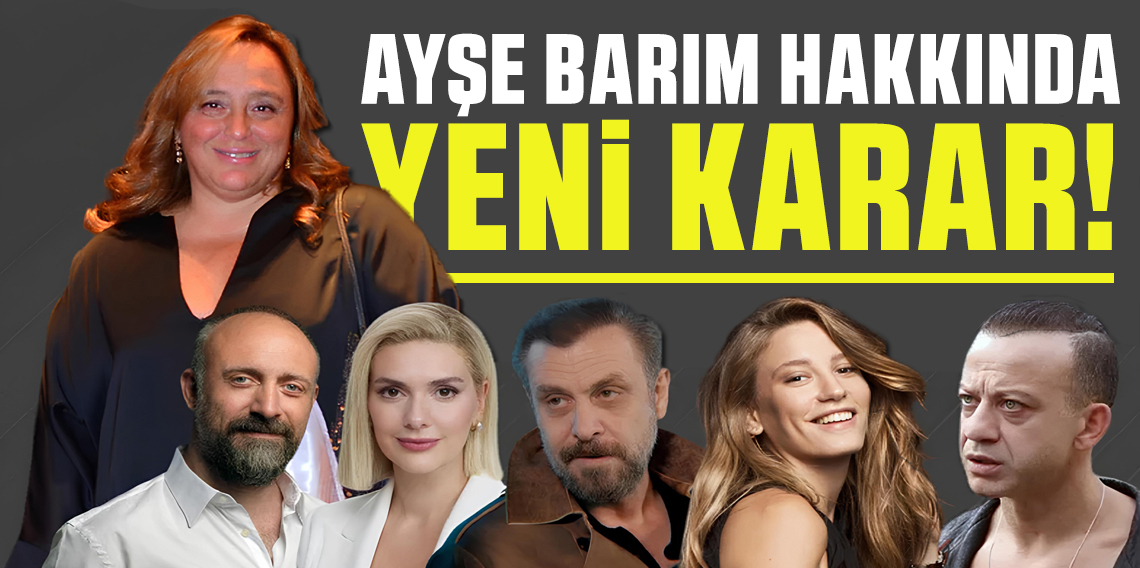 Ayşe Barım hakkında tutuklamaya yönelik yakalama kararı kaldırıldı