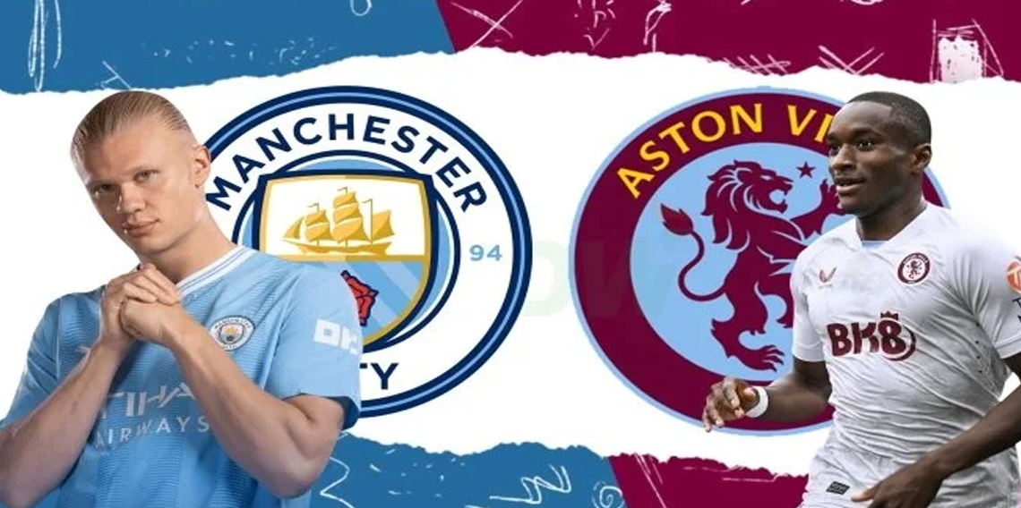 Aston Villa - Manchester City maçı canlı izle! Yayın saati ve kanalı belli oldu