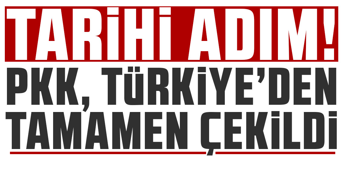 Terör örgütü PKK, Türkiye'den tamamen çekildi