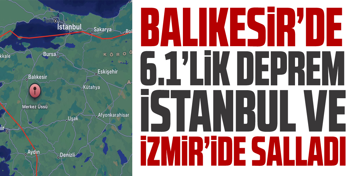 6.1 'lik deprem İstanbu ve çevresini salladı